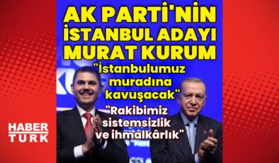 Son dakika: AK Parti'nin İstanbul adayı Murat Kurum! – Haberler